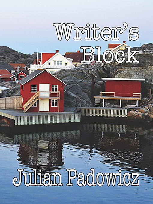Title details for Writer's Block by Julian Padowicz - Available